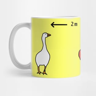 Goose Says Social Distancing 2m Please Mug